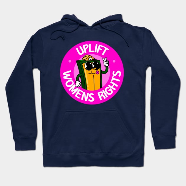 Uplift Womens Rights - Be An Intersectional Feminist Hoodie by Football from the Left